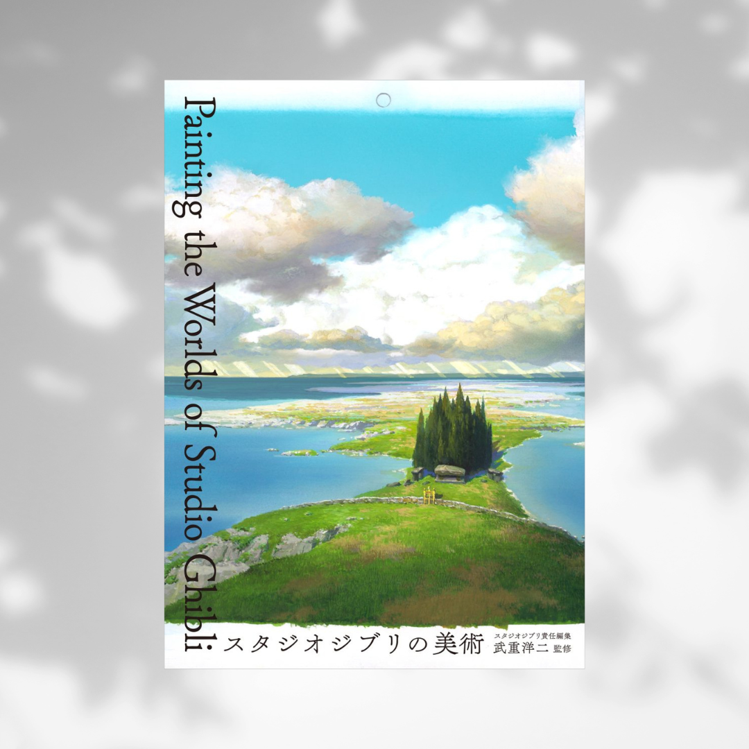 Painting the Worlds of Studio Ghibli Yoji Takeshige Background Art Painting the Worlds of Studio Ghibli Yoji Takeshige Background Art